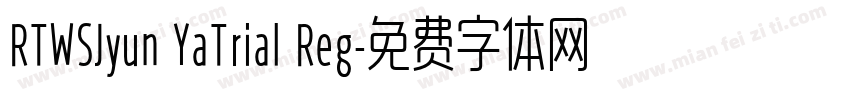 RTWSJyun YaTrial Reg字体转换
